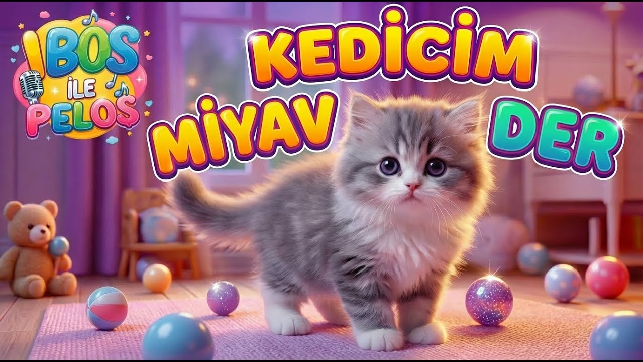 Kedicim Miyav Miyav Der | Eğitici Ve Eğlenceli Bebek ve Çocuk Şarkısı | Çizgi Film
