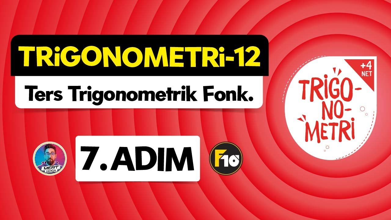 Trigonometri Kampı - 12 | 7.Adım | Ters Trigonometrik Fonksiyonlar | #trigonometri