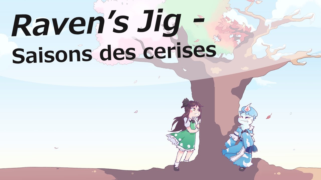 [東方 Touhou vocal] Raven's Jig - Saisons des cerises (On-vocal)