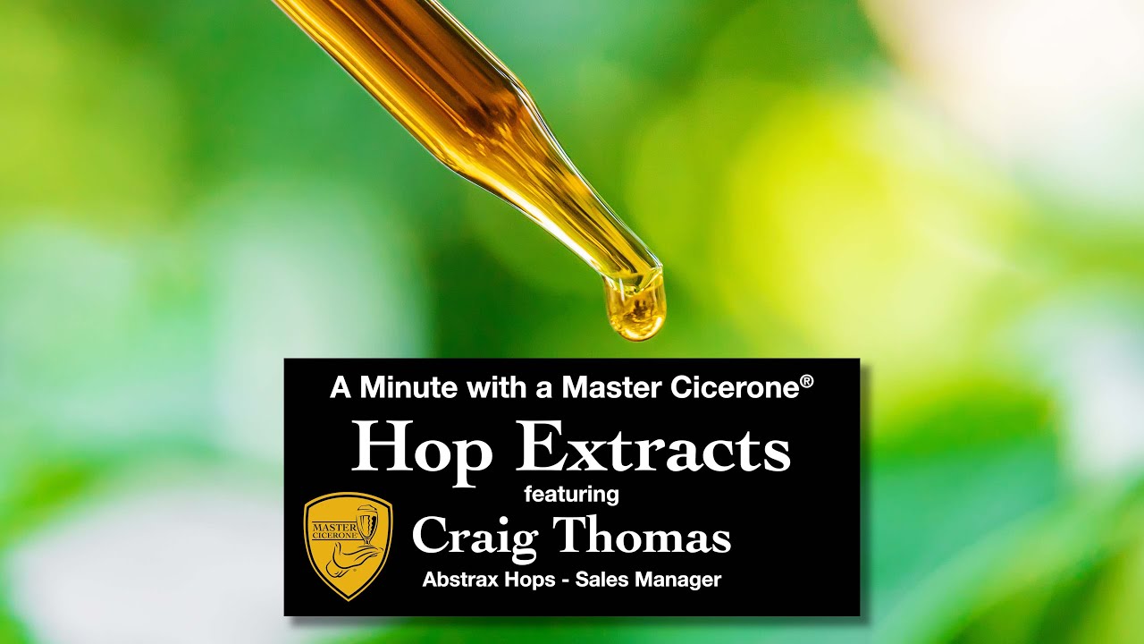 Minute with a Master Cicerone - Craig Thomas Hops Extract