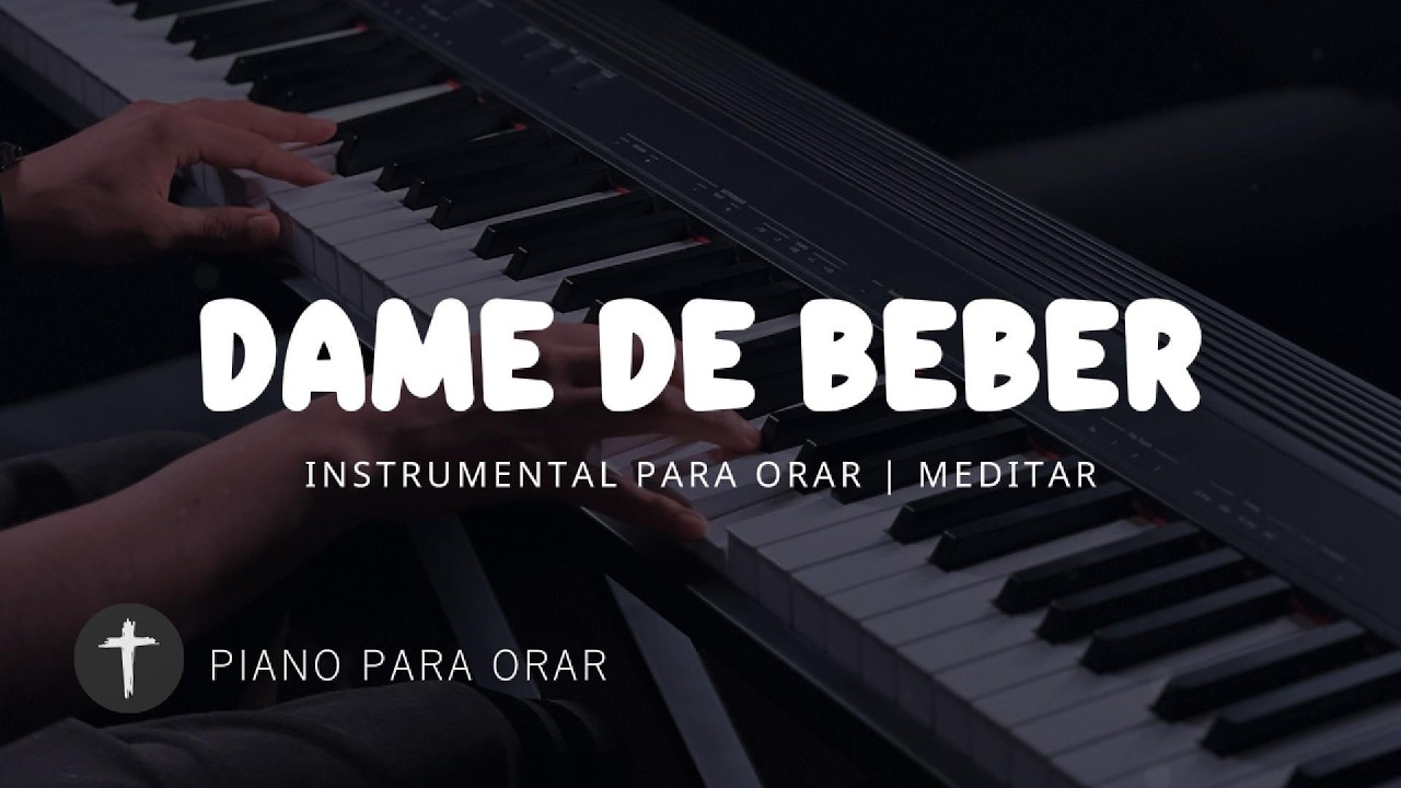 1 Hora - MUSICA INSTRUMENTAL PARA ORAR - DAME DE BEBER