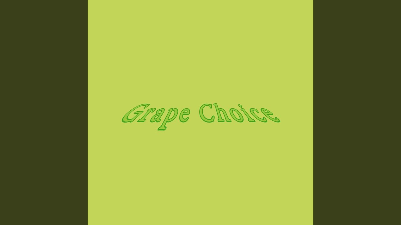 Grape Choice