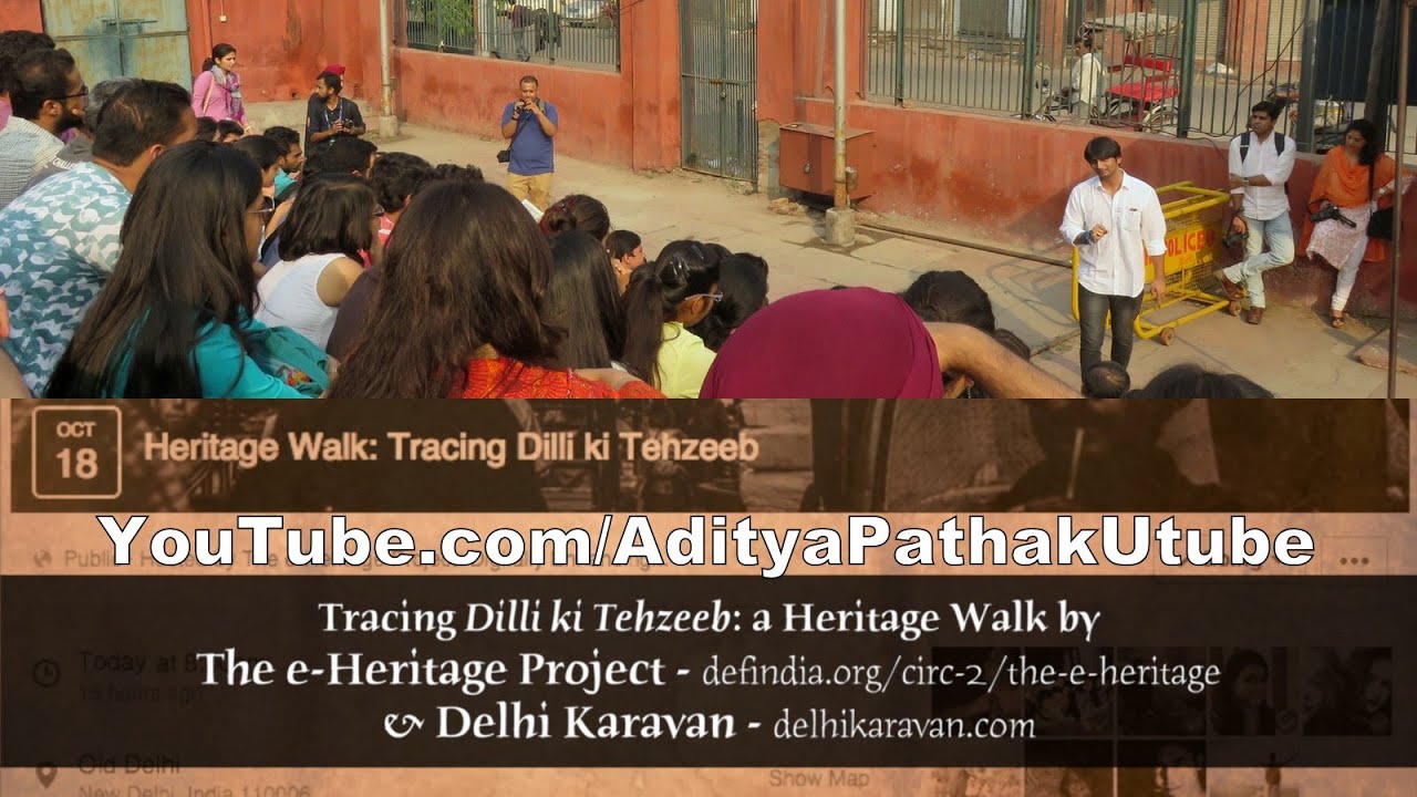 Dilli ki Tehzeeb - a Heritage Walk at Delhi 6 (by The e-Heritage Project and Delhi Karavan)