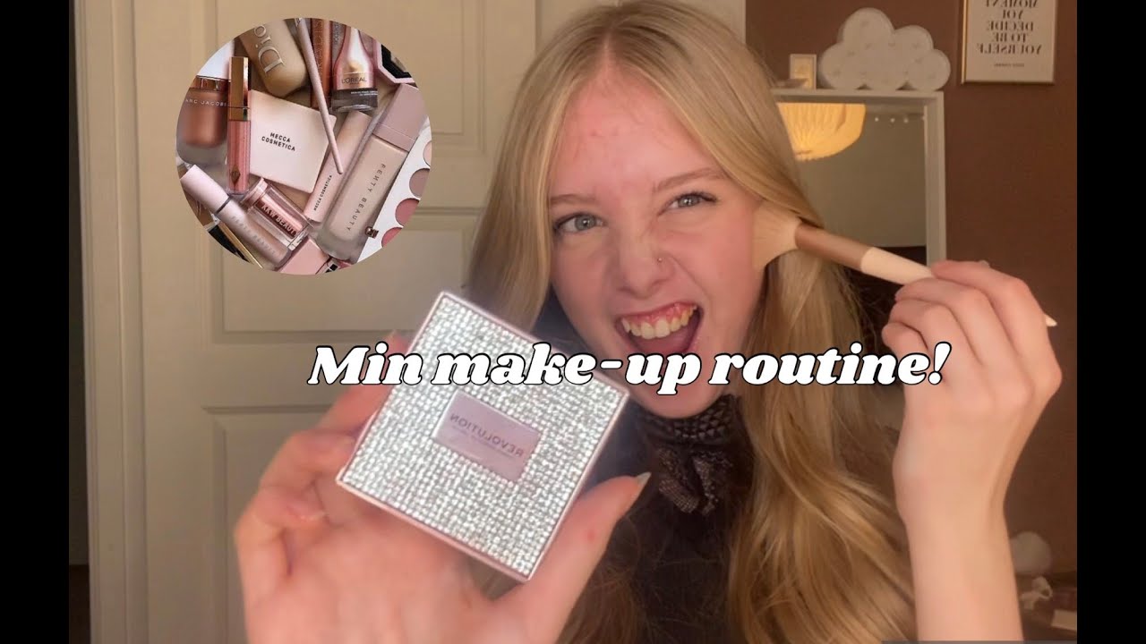 Min make up routine 🌸 ☁️