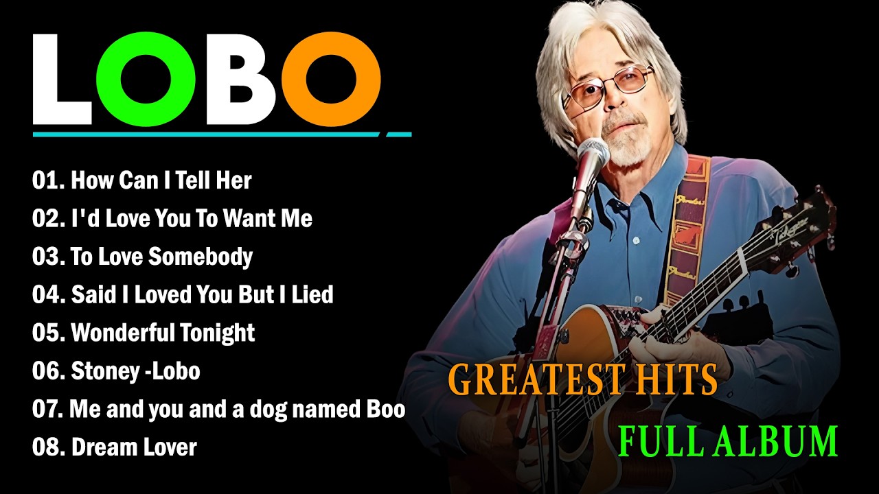 LOBO Best Songs: The Ultimate Greatest Hits Full Album 2026