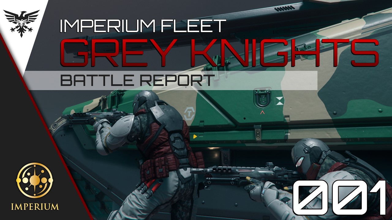 GREY KNIGHTS | BATTLE REPORT 001 | Star Citizen