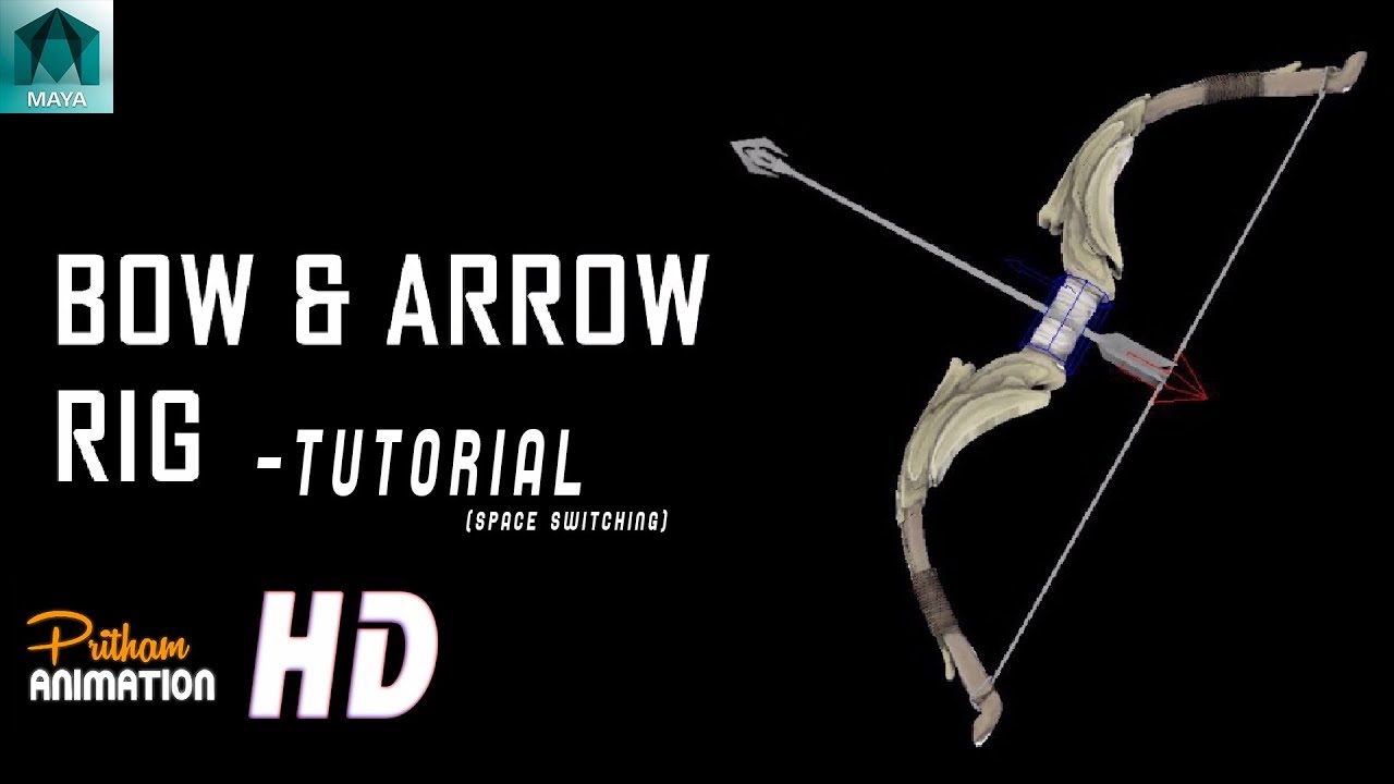 Bow & Arrow Rig | Tutorial | Maya