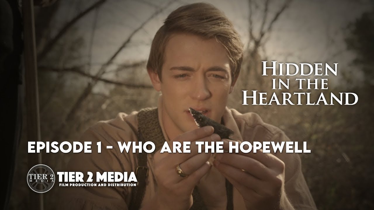 Hidden in the Heartland – EP1 – Who Are The Hopewell?