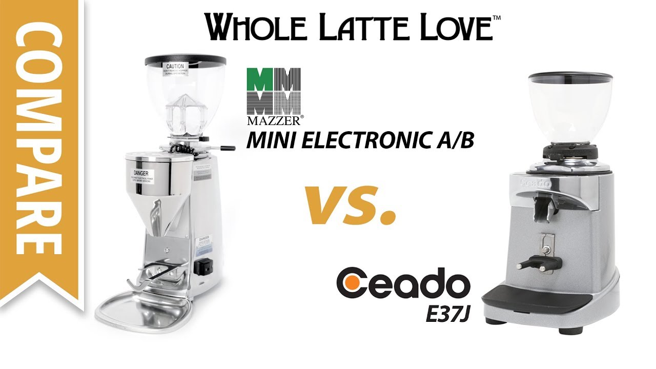 Compare: Mazzer Mini Electronic A/B to Ceado E37J Espresso Coffee Grinders