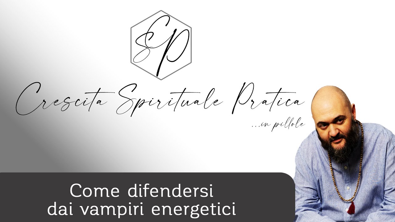 CSP17 - Come difendersi dai vampiri energetici