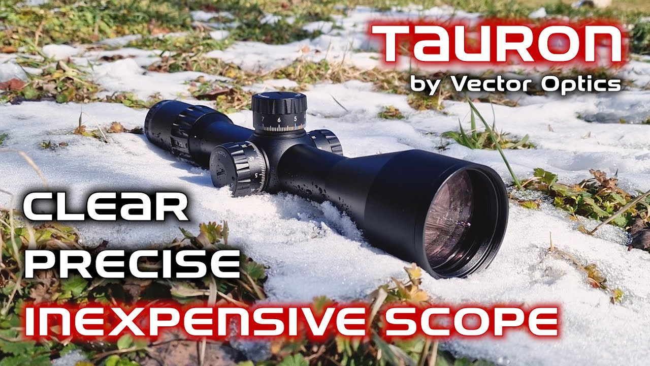 How Cool is a Mid Priced Scope: Tauron by Vector Optics