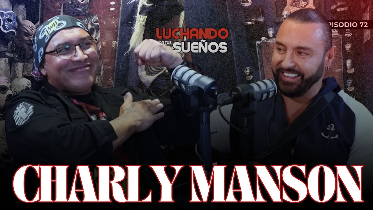 LA HISTORIA JAMÁS CONTADA DE UN IDOLO DE LA LUCHA LIBRE: CHARLY MANSON🔥 | #LuchandoPorTusSueños
