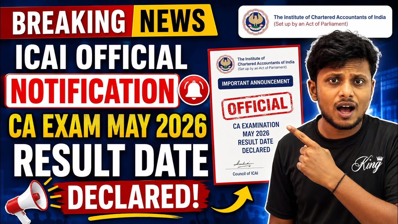 Breaking News / ICAI official Announcement Out CA Exam May 2026 Result Date Declared by ICAI