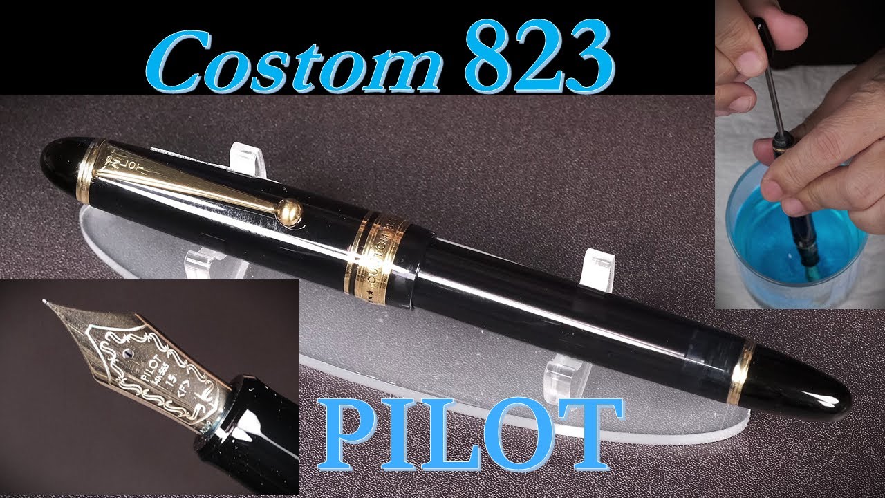 PILOT プランジャー吸入式 万年筆 CUSTOM823 黒軸 F字 ：色彩雫【紺碧】で試し書き～プランジャ―吸入実演
