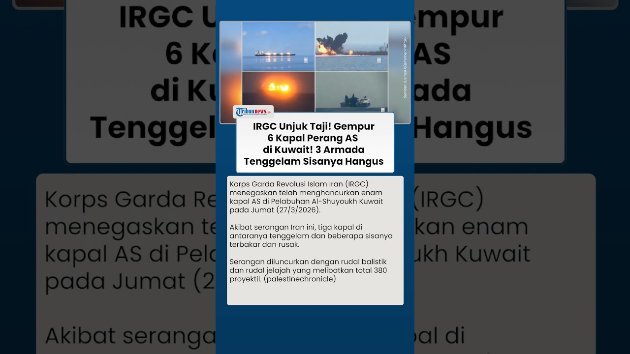 IRGC Unjuk Taji! Gempur 6 Kapal Perang AS  di Kuwait! 3 Armada Washington Tenggelam & Sisanya Hangus