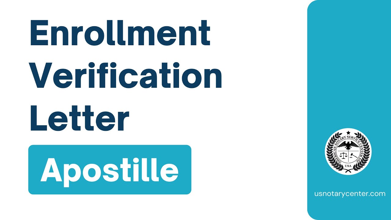 Enrollment Verification Letter Apostille | American Notary Service Center | usnotarycenter.com