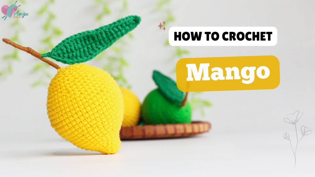 #556 | Amigurumi Mango | Crochet Fruit | Free Pattern | AmiguWorld