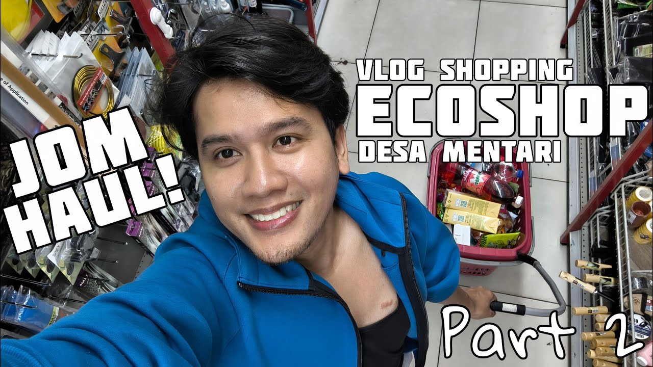 PART 2 ECOSHOP SHOPPING HAUL | EDISI MALAM TAHUN BARU 2026