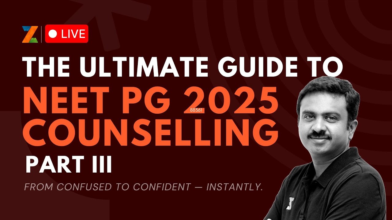 The Ultimate Guide To NEET PG 2025 Counselling Part 3 | Live on Aug 8 (Friday) at 5:30 PM