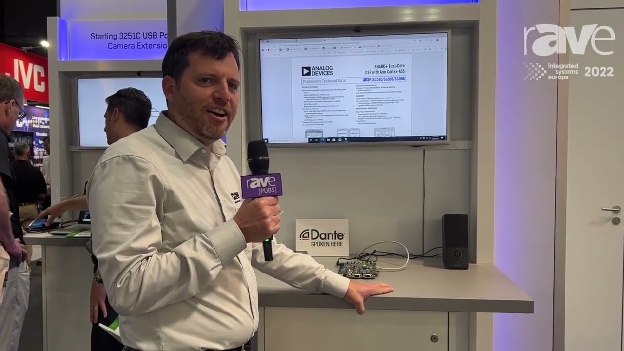 ISE 2022: Analog Devices Demos ADSP-SC595 Processor Using Audinate Dante