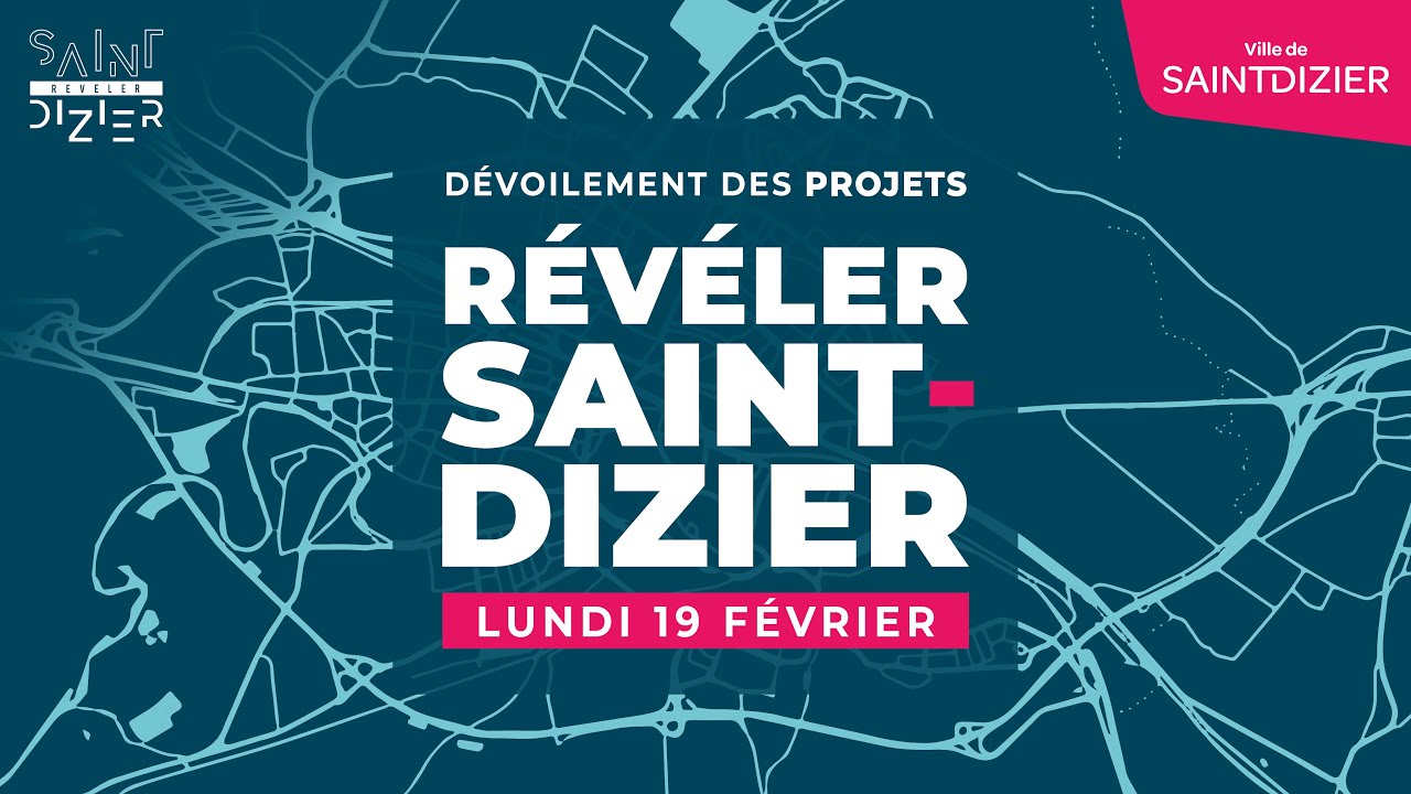 Dévoilement des projets : Révéler Saint-Dizier
