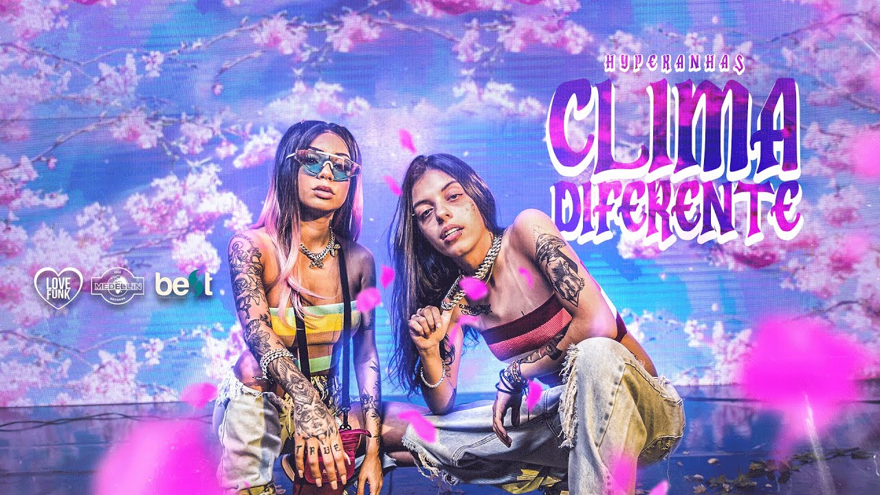 Hyperanhas - Clima Diferente (Clipe Oficial)