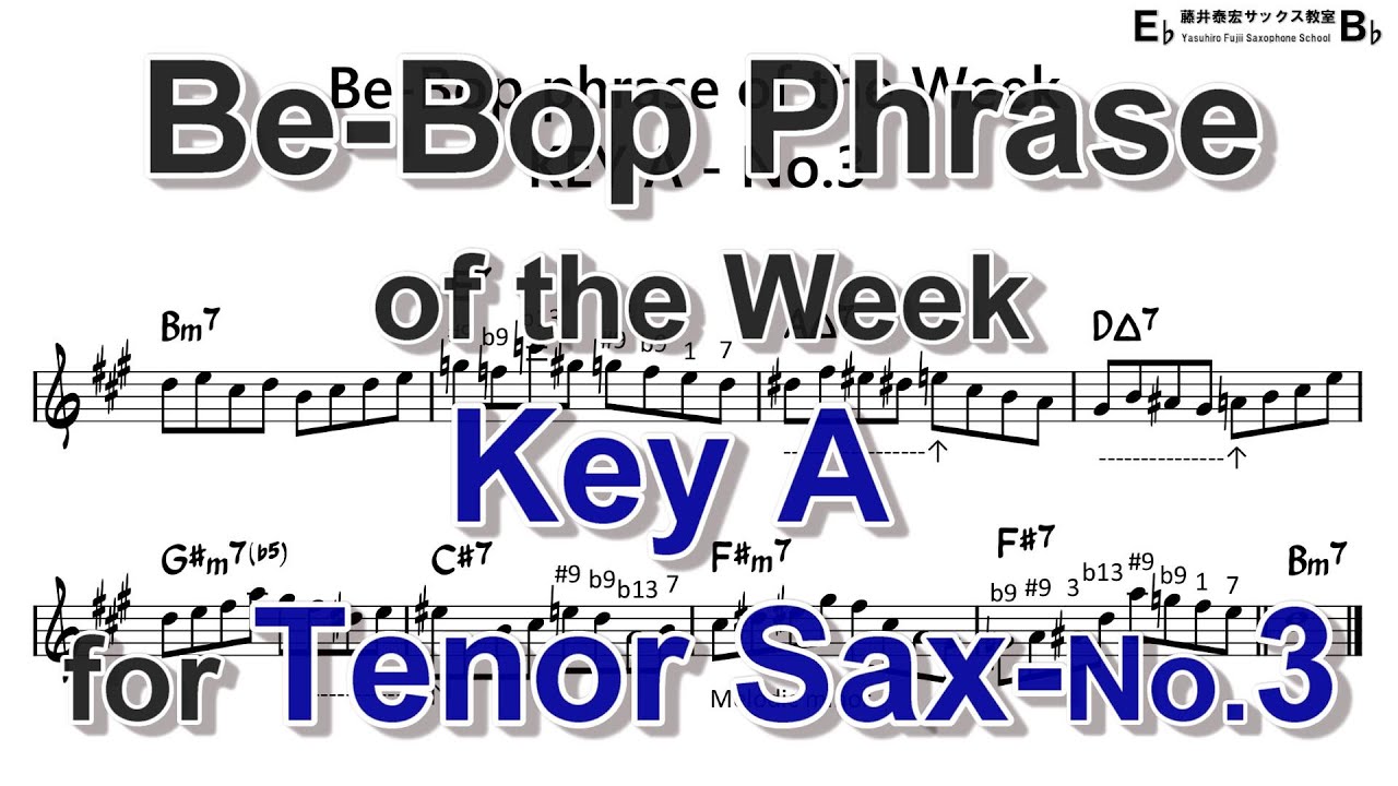 Be-Bop Phrase of the Week - Key A - No.3 for Tenor Sax
