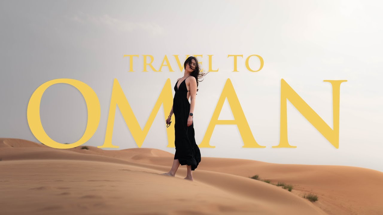 Travel to Oman - Cinematic Travel Video