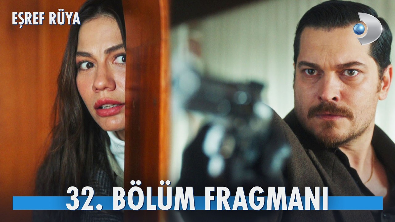 Eşref R&uuml;ya 32. B&ouml;l&uuml;m Fragmanı | &ldquo;Eşref, R&uuml;ya&rsquo;sını arıyor&hellip;&rdquo; @kanald