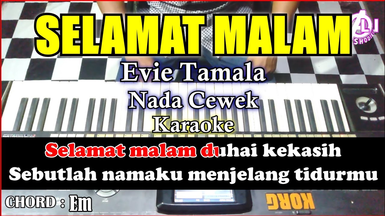 SELAMAT MALAM Karaoke Evita mala Nada cewek | Korg Pa3x (Chord&Lirik) 