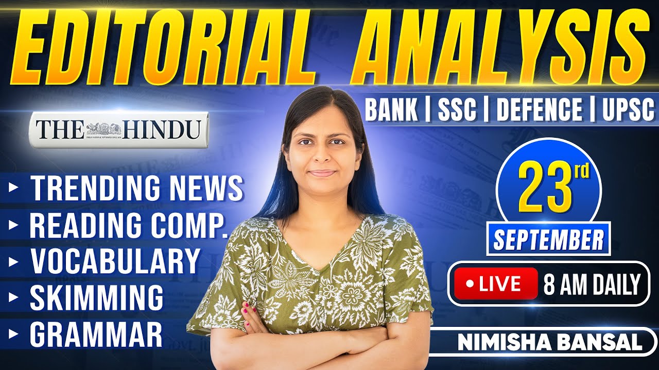 Editorial Analysis | 23rd September, 2025 | Vocab, Grammar, Reading, Skimming | Nimisha Bansal