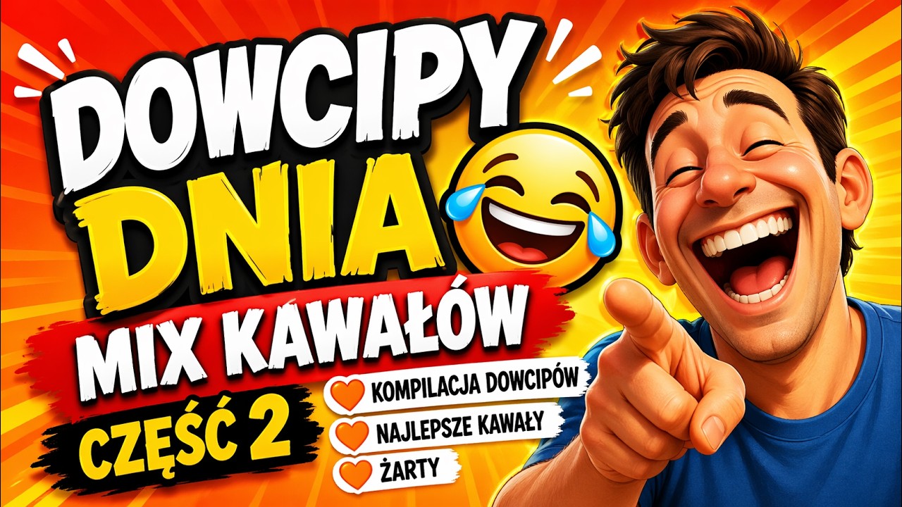 Dowcipy Dnia 🧡 Mix Kawał&oacute;w 🧡 Część 2 🧡 Kompilacja Dowcip&oacute;w 🧡 Najlepsze Kawały 🧡 Żarty
