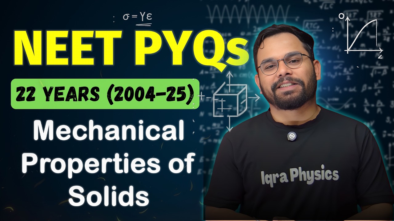 All NEET PYQs (2004-2025) | Mechanical Properties of Solids | NEET | Complete Chapterwise series
