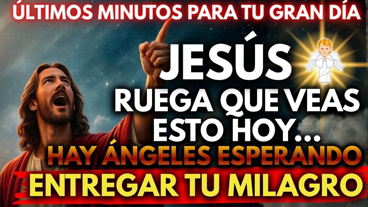🚨 JESÚS RUEGA QUE VEAS ESTO HOY… HAY ÁNGELES ESPERANDO ENTREGAR TU MILAGRO