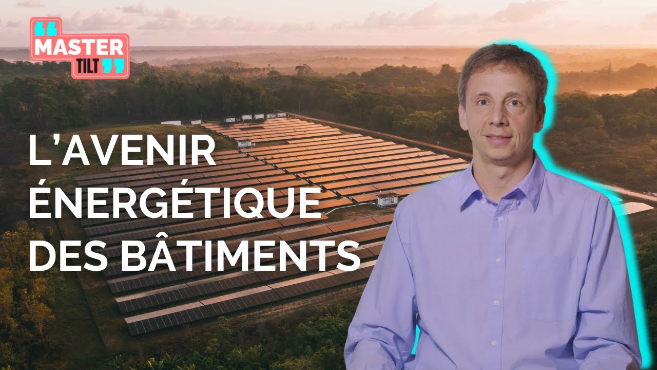 Efficacité énergétique : quel avenir pour nos bâtiments ? | Nicolas Guichard