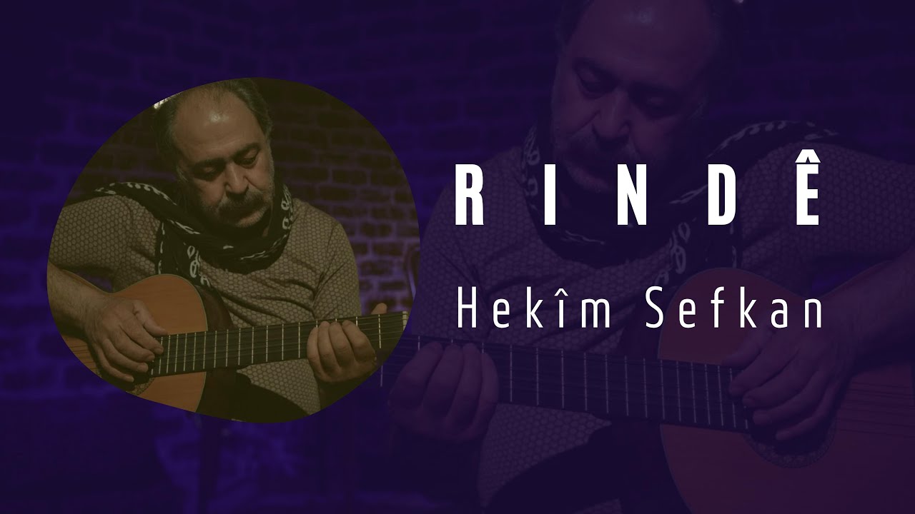 Hekîm Sefkan - Rindê