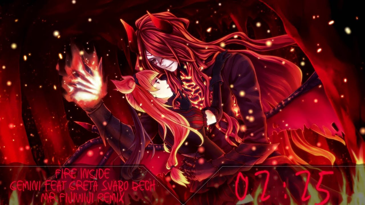 Nightcore - Fire Inside (Gemini Feat Greta Svabo Bech - Mr FijiWiji Remix)