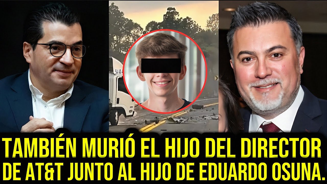 Muere Rafael espeleta cuéllar hijo de CEO de AT&T Junto a Diego Osuna miranda hijo de CEO de BBVA.