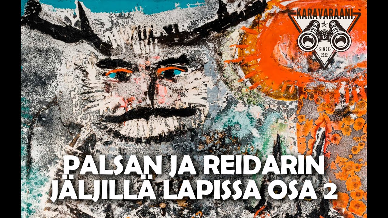 Matkalla Suomessa Osa 24. - Lapin kierros Osa 2/2 Särestöniemi, Kittilä - Rovaniemi - Tornio