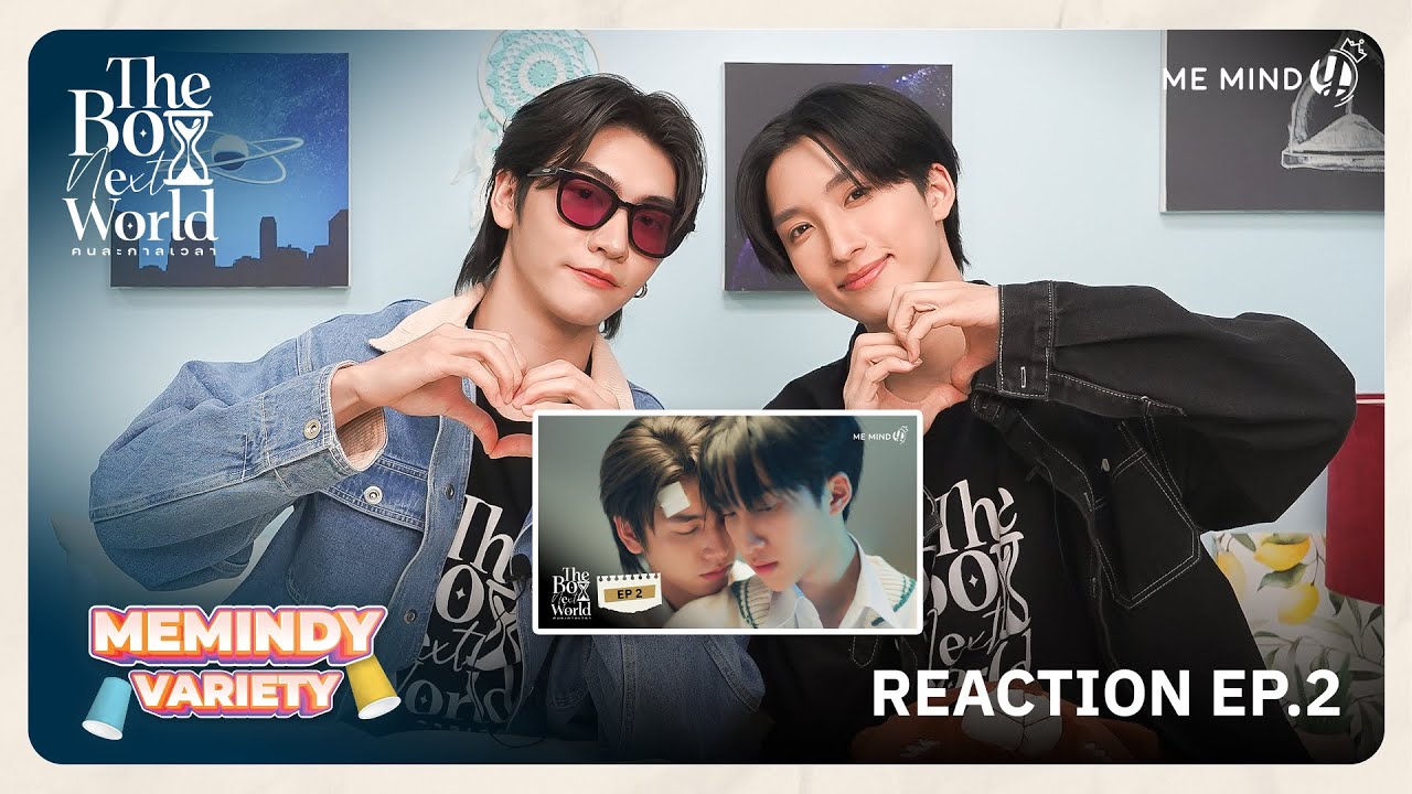 REACTION | The Boy Next World Series คนละกาลเวลา EP.2