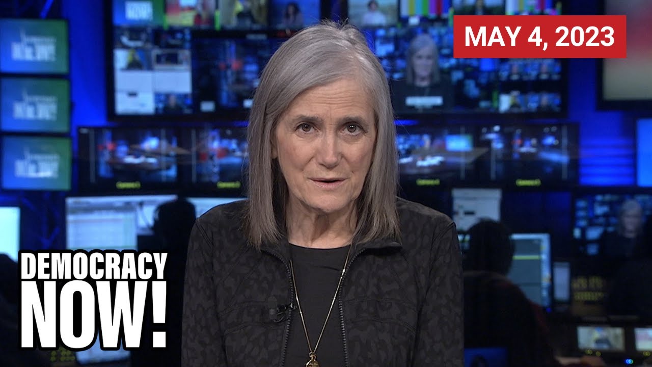 Top U.S. & World Headlines &mdash; May 4, 2023