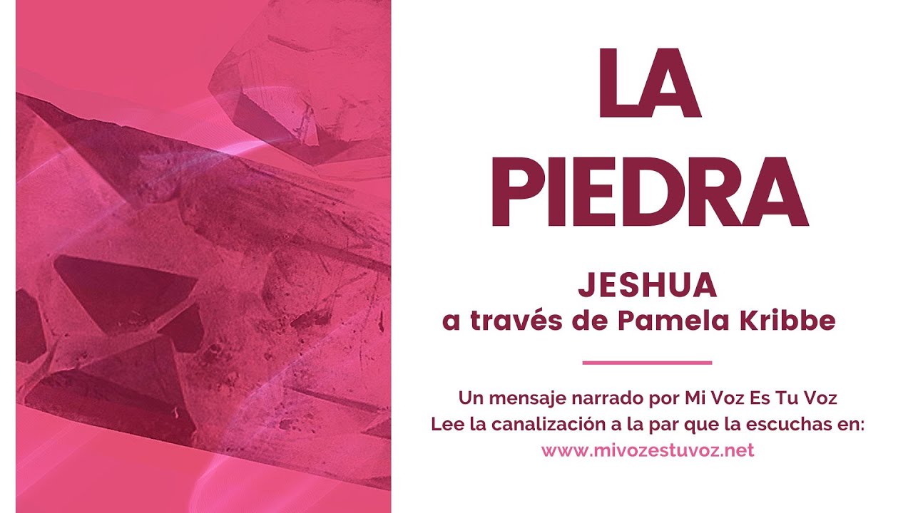 LA PIEDRA | Jeshua a través de Pamela Kribbe