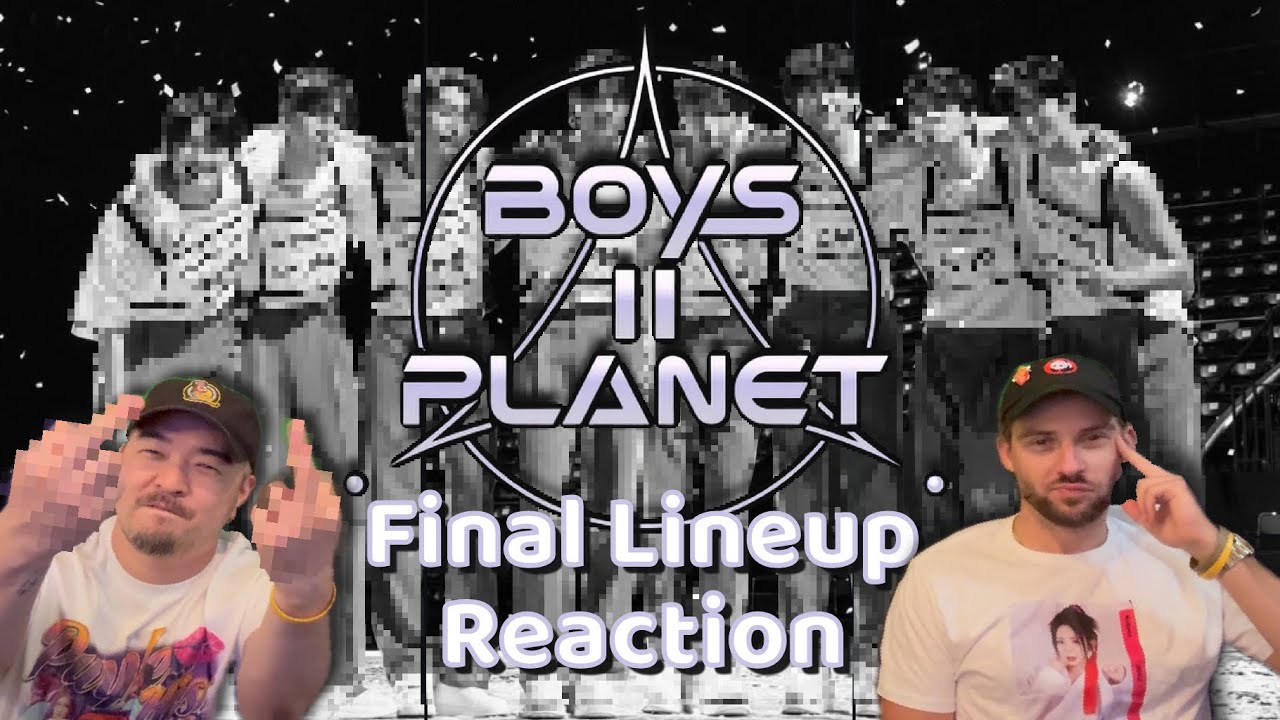 Boys II Planet Final Lineup Reaction!