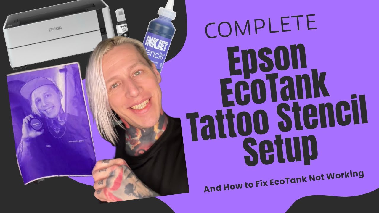 Epson EcoTank Setup for Tattoo Stencils