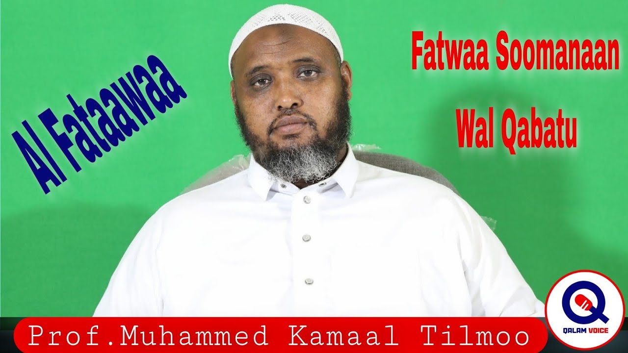 Al Fataawaa ||Prof.Muhammed #Kamaal || Tilmoo