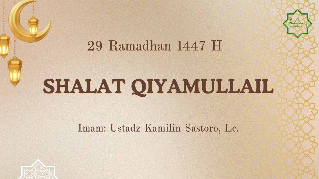 Shalat Qiyamullail, 29 Ramadhan 1447 H