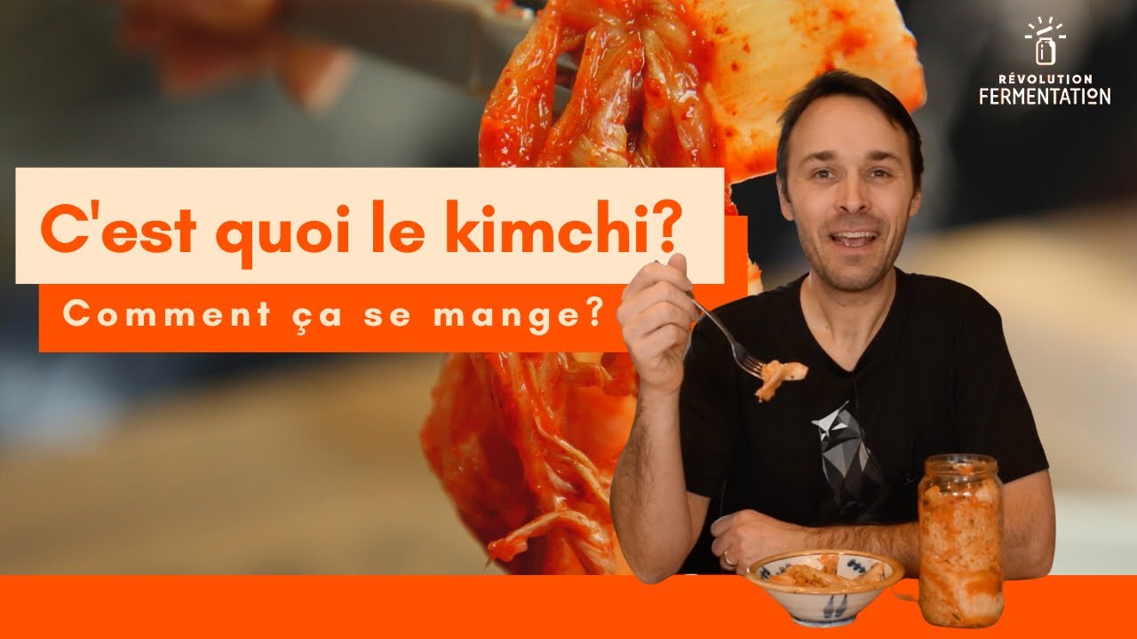 Qu'est-ce que le kimchi, et comment on le mange?