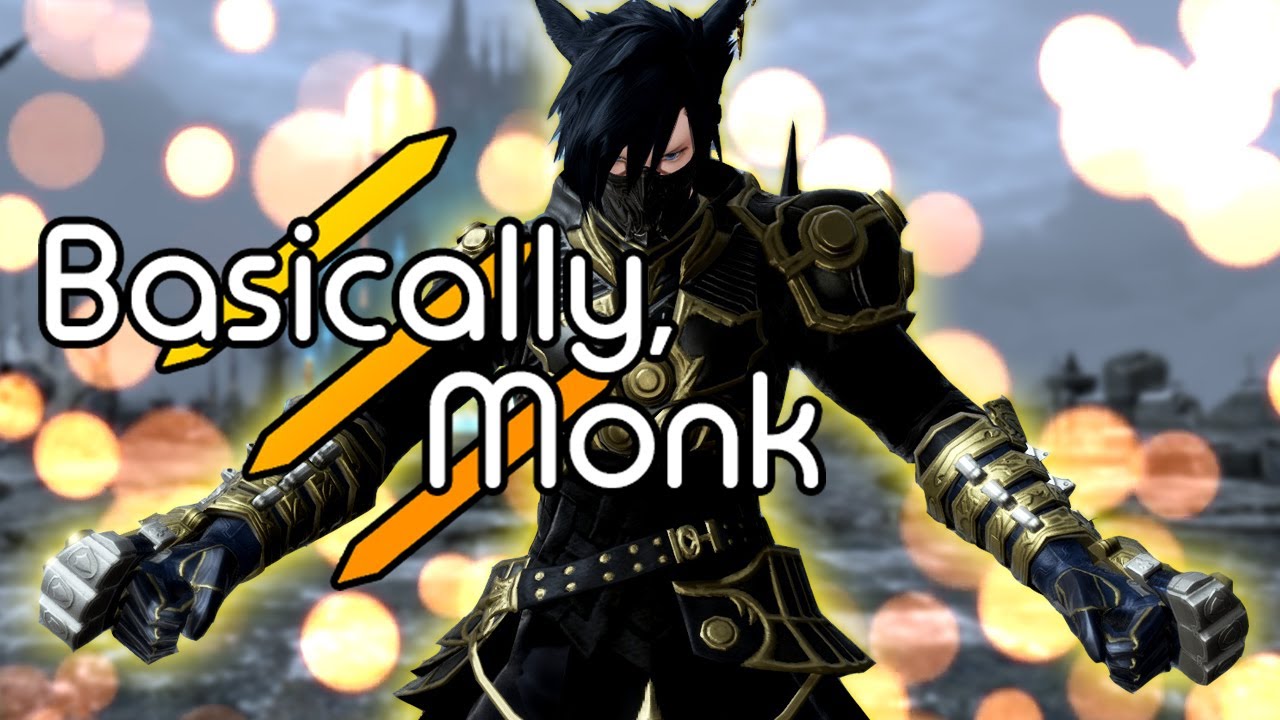 Basically, Monk [FFXIV]