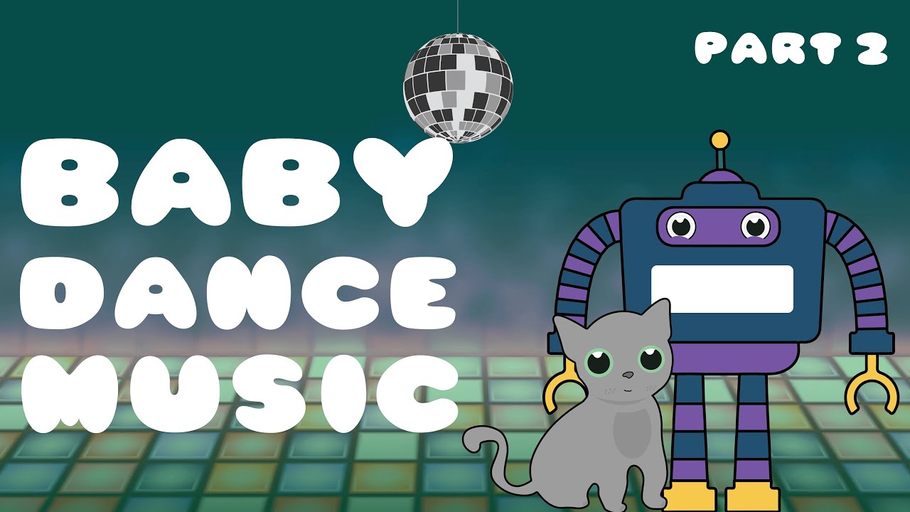 Baby Dance Music Part 2 ♫ Party Beats For Babies ♫ Fun and techno instrumental