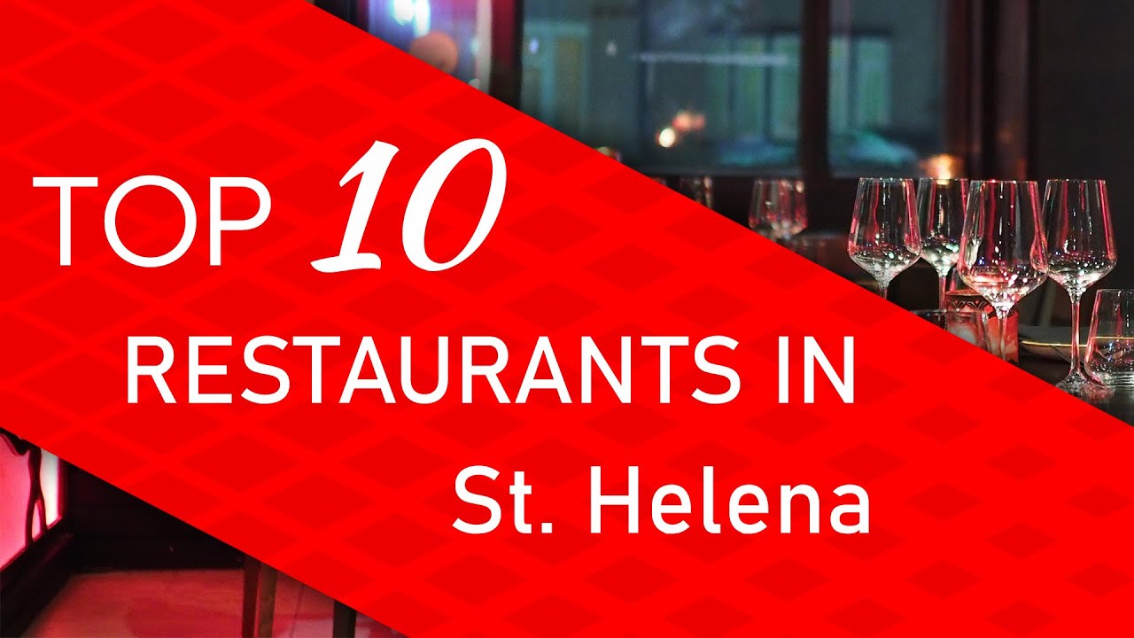 Top 10 best Restaurants in St. Helena, California